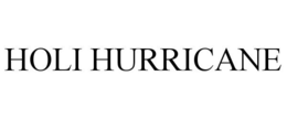 HOLI HURRICANE trademark