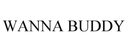 WANNA BUDDY trademark