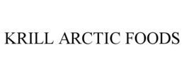 KRILL ARCTIC FOODS trademark