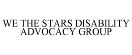 WE THE STARS DISABILITY ADVOCACY GROUP trademark