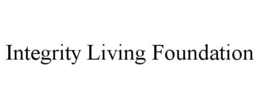 INTEGRITY LIVING FOUNDATION trademark