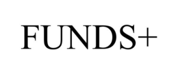 FUNDS+ trademark