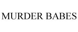 MURDER BABES trademark