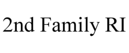2ND FAMILY RI trademark
