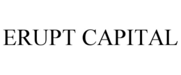 ERUPT CAPITAL trademark