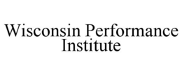 WISCONSIN PERFORMANCE INSTITUTE trademark