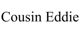 COUSIN EDDIE trademark