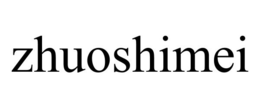 ZHUOSHIMEI trademark