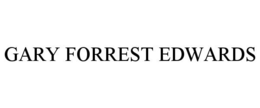 GARY FORREST EDWARDS trademark