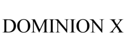 DOMINION X trademark