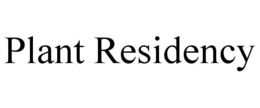 PLANT RESIDENCY trademark
