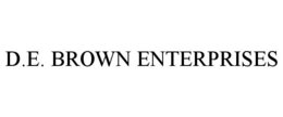 D.E. BROWN ENTERPRISES trademark