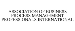 ASSOCIATION OF BUSINESS PROCESS MANAGEMENT PROFESSIONALS INTERNATIONAL trademark