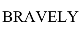 BRAVELY trademark