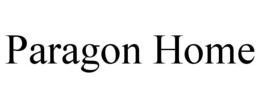 PARAGON HOME trademark
