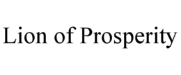 LION OF PROSPERITY trademark