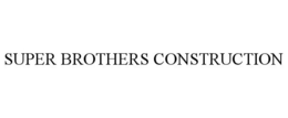 SUPER BROTHERS CONSTRUCTION trademark