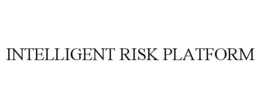 INTELLIGENT RISK PLATFORM trademark
