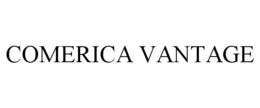 COMERICA VANTAGE trademark