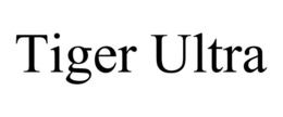 TIGER ULTRA trademark