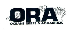 ORA OCEANS REEFS & AQUARIUMS trademark