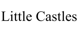 LITTLE CASTLES trademark