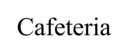 CAFETERIA trademark