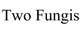 TWO FUNGIS trademark