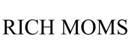 RICH MOMS trademark
