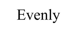 EVENLY trademark