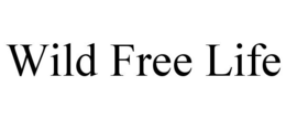 WILD FREE LIFE trademark