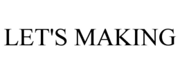 LET'S MAKING trademark