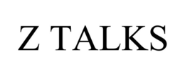 Z TALKS trademark
