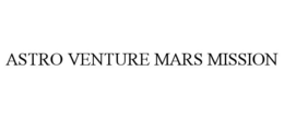 ASTRO VENTURE MARS MISSION trademark