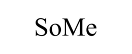 SOME trademark