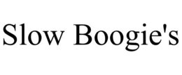 SLOW BOOGIE'S trademark