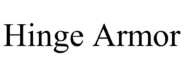 HINGE ARMOR trademark