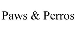 PAWS & PERROS trademark