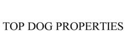 TOP DOG PROPERTIES trademark