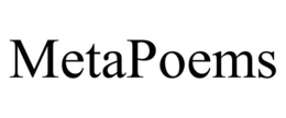 METAPOEMS trademark