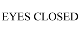 EYES CLOSED trademark