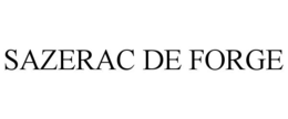 SAZERAC DE FORGE trademark