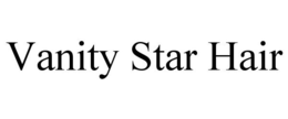 VANITY STAR HAIR trademark