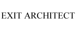 EXIT ARCHITECT trademark