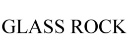 GLASS ROCK trademark