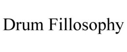 DRUM FILLOSOPHY trademark