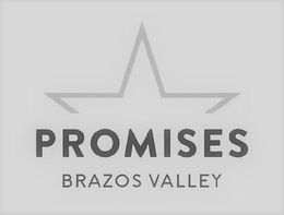 PROMISES BRAZOS VALLEY trademark
