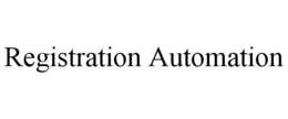 REGISTRATION AUTOMATION trademark
