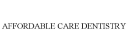 AFFORDABLE CARE DENTISTRY trademark