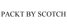 PACKT BY SCOTCH trademark